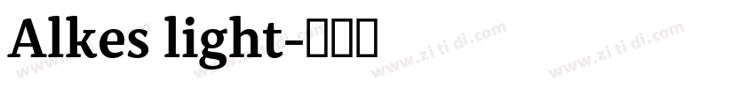 Alkes light字体转换